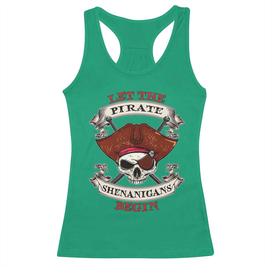 Let The Pirate Shenanigans Begin Racerback Tank Top Funny Crossbones Freebooter - Wonder Print Shop