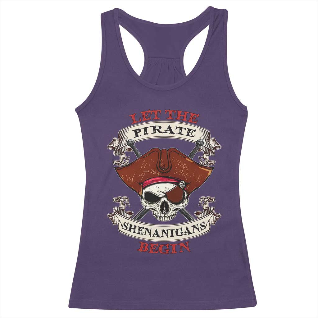 Let The Pirate Shenanigans Begin Racerback Tank Top Funny Crossbones Freebooter - Wonder Print Shop