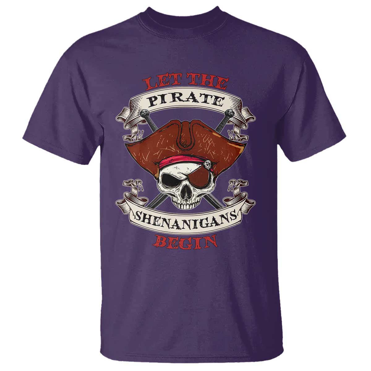Let The Pirate Shenanigans Begin T Shirt Funny Crossbones Freebooter - Wonder Print Shop