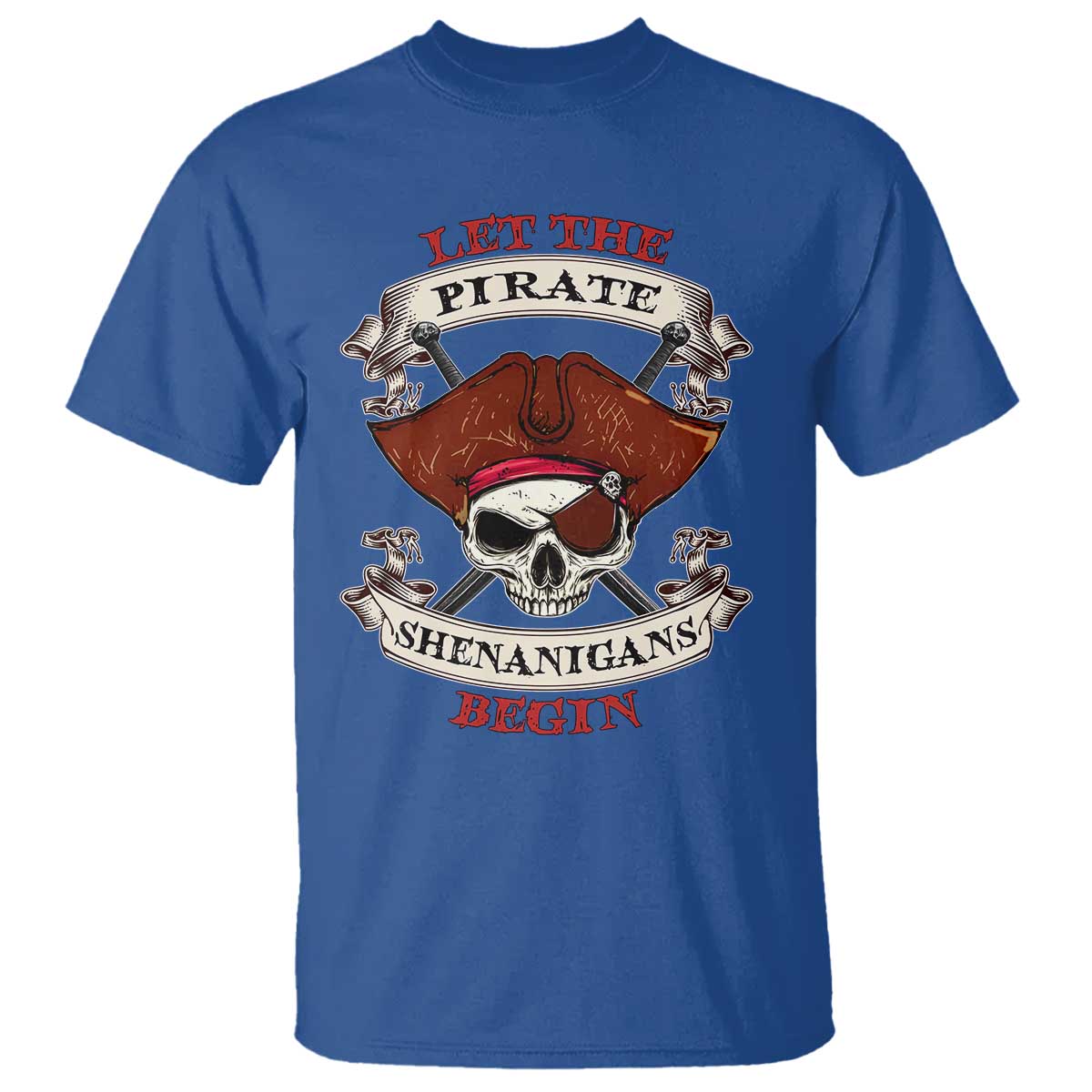 Let The Pirate Shenanigans Begin T Shirt Funny Crossbones Freebooter - Wonder Print Shop