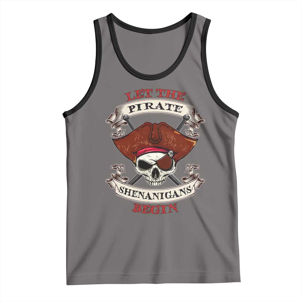 Let The Pirate Shenanigans Begin Tank Top Funny Crossbones Freebooter - Wonder Print Shop