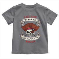 Let The Pirate Shenanigans Begin Toddler T Shirt Funny Crossbones Freebooter - Wonder Print Shop