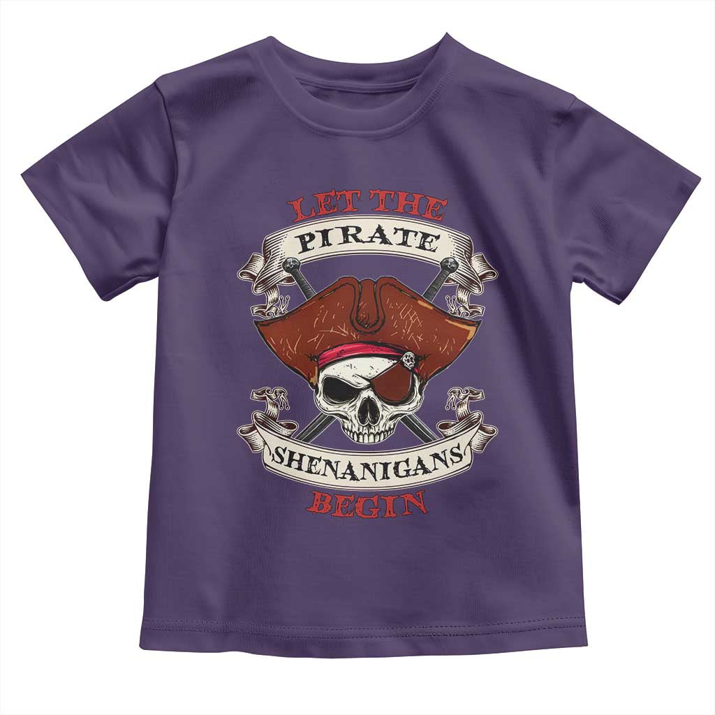 Let The Pirate Shenanigans Begin Toddler T Shirt Funny Crossbones Freebooter - Wonder Print Shop