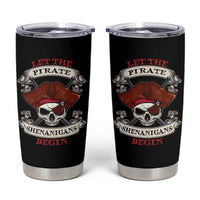 Let The Pirate Shenanigans Begin Tumbler Cup Funny Crossbones Freebooter - Wonder Print Shop