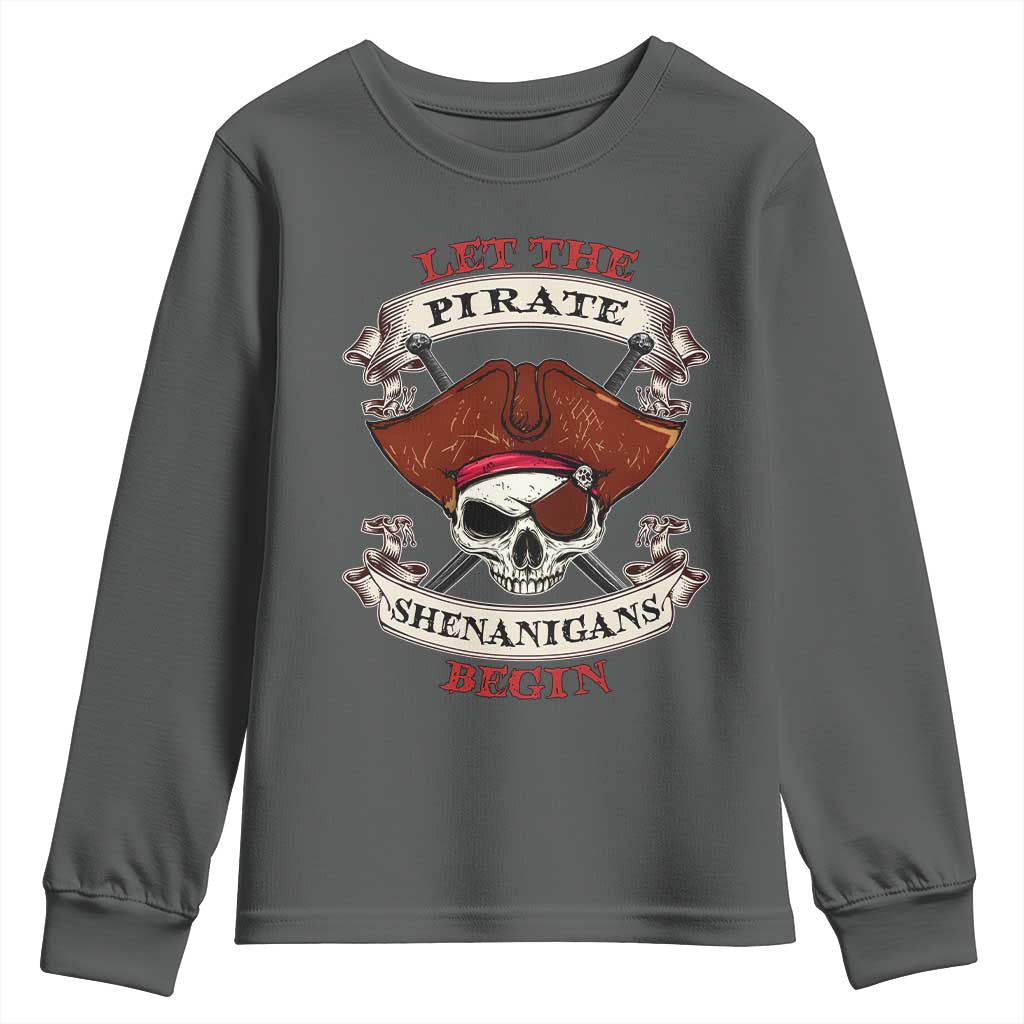 Let The Pirate Shenanigans Begin Youth Sweatshirt Funny Crossbones Freebooter - Wonder Print Shop