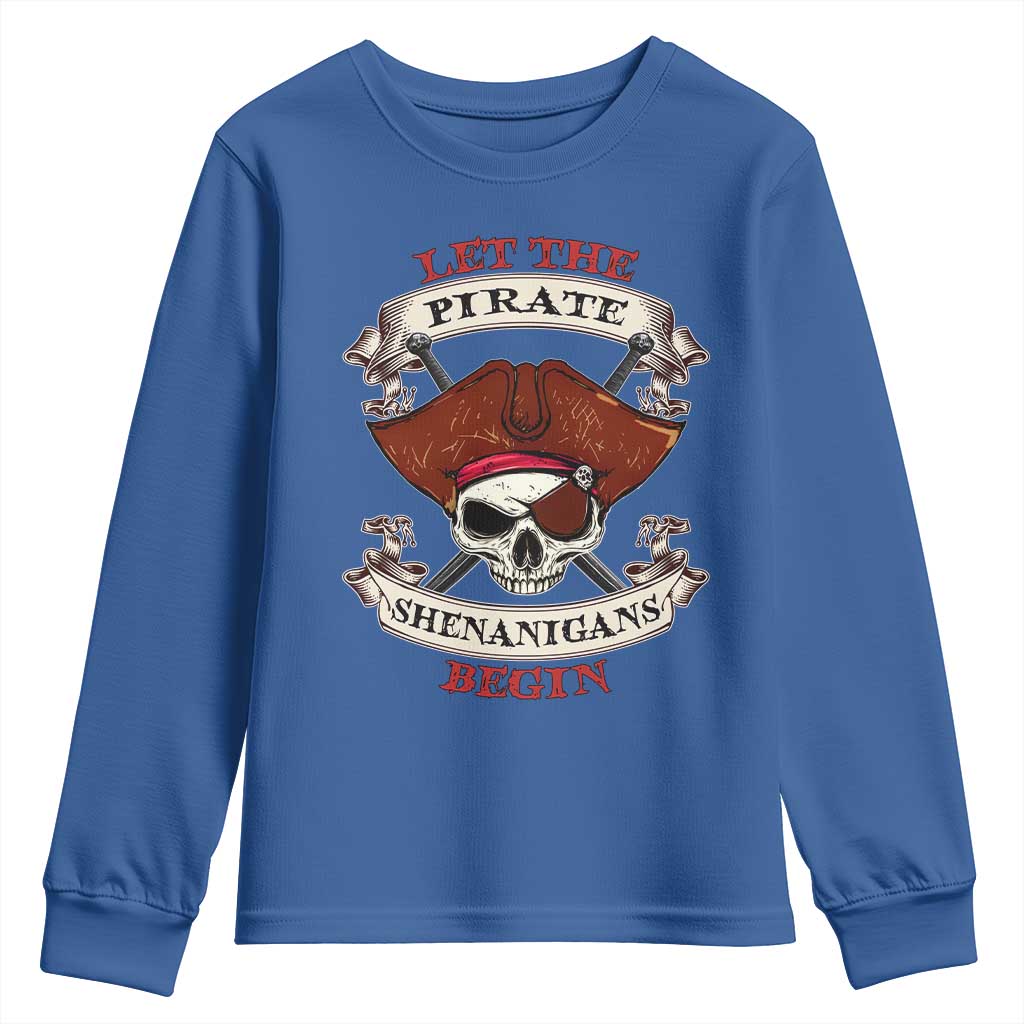 Let The Pirate Shenanigans Begin Youth Sweatshirt Funny Crossbones Freebooter - Wonder Print Shop