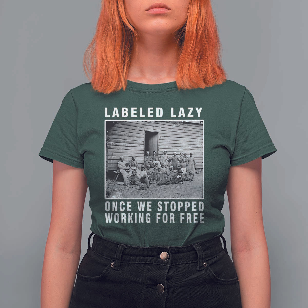 Labeled Lazy Once We Stopped Working For Free T Shirt For Women