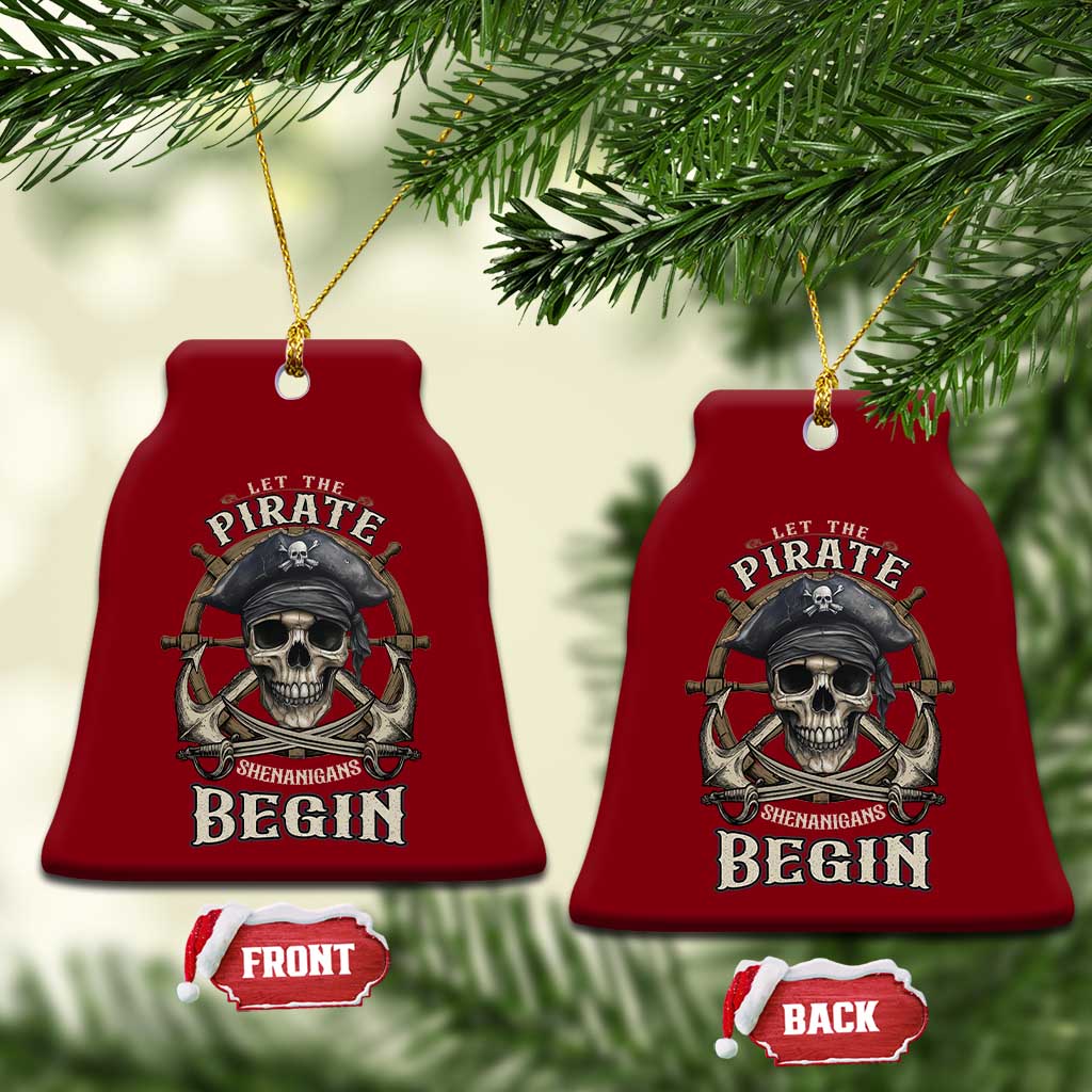 Funny Let The Pirate Shenanigans Begin Ceramic Ornament Vintage Captain Crossbones Freebooter - Wonder Print Shop