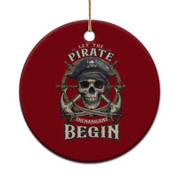Funny Let The Pirate Shenanigans Begin Ceramic Ornament Vintage Captain Crossbones Freebooter - Wonder Print Shop