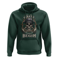 Funny Let The Pirate Shenanigans Begin Hoodie Vintage Captain Crossbones Freebooter - Wonder Print Shop