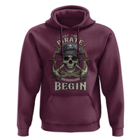Funny Let The Pirate Shenanigans Begin Hoodie Vintage Captain Crossbones Freebooter - Wonder Print Shop