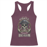 Funny Let The Pirate Shenanigans Begin Racerback Tank Top Vintage Captain Crossbones Freebooter - Wonder Print Shop