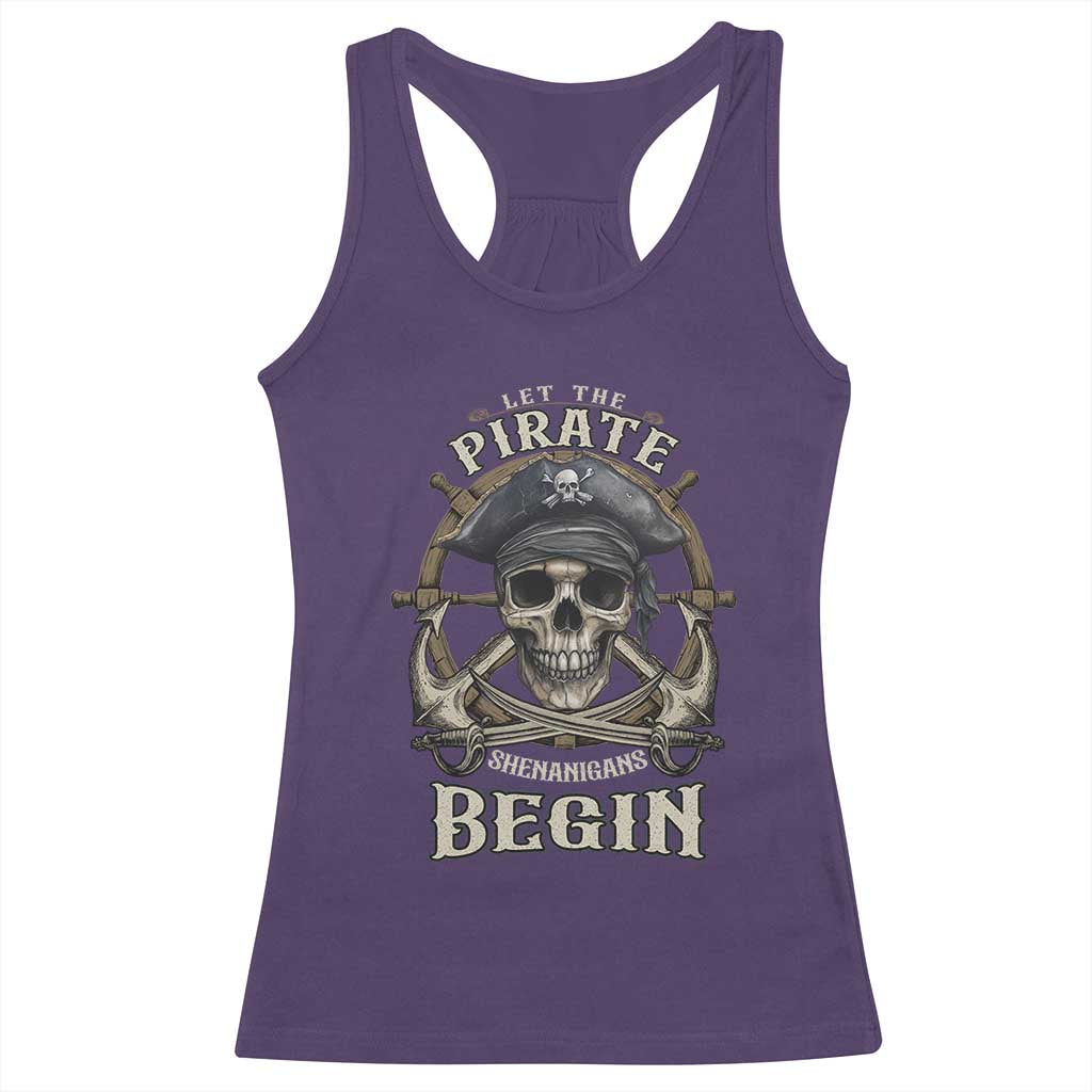 Funny Let The Pirate Shenanigans Begin Racerback Tank Top Vintage Captain Crossbones Freebooter - Wonder Print Shop
