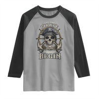 Funny Let The Pirate Shenanigans Begin Raglan Shirt Vintage Captain Crossbones Freebooter - Wonder Print Shop