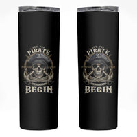 Funny Let The Pirate Shenanigans Begin Skinny Tumbler Vintage Captain Crossbones Freebooter - Wonder Print Shop