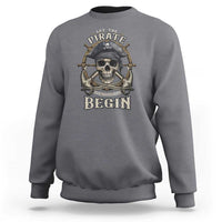 Funny Let The Pirate Shenanigans Begin Sweatshirt Vintage Captain Crossbones Freebooter - Wonder Print Shop