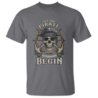 Funny Let The Pirate Shenanigans Begin T Shirt Vintage Captain Crossbones Freebooter - Wonder Print Shop
