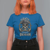 Funny Let The Pirate Shenanigans Begin T Shirt For Women Vintage Captain Crossbones Freebooter - Wonder Print Shop
