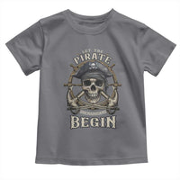 Funny Let The Pirate Shenanigans Begin Toddler T Shirt Vintage Captain Crossbones Freebooter - Wonder Print Shop