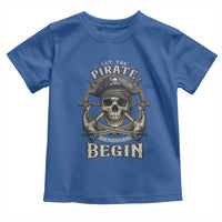 Funny Let The Pirate Shenanigans Begin Toddler T Shirt Vintage Captain Crossbones Freebooter - Wonder Print Shop