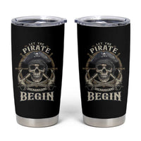 Funny Let The Pirate Shenanigans Begin Tumbler Cup Vintage Captain Crossbones Freebooter - Wonder Print Shop