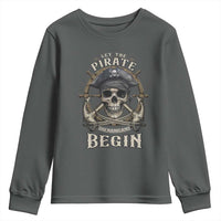 Funny Let The Pirate Shenanigans Begin Youth Sweatshirt Vintage Captain Crossbones Freebooter - Wonder Print Shop