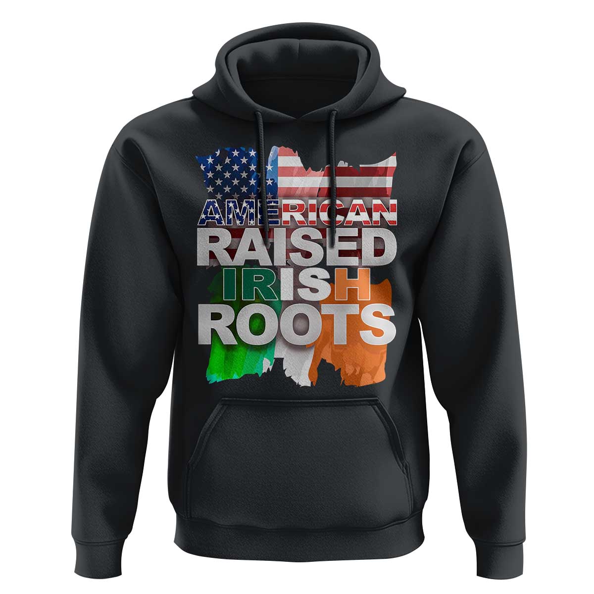 Irish American Hoodie American Raised Irish Roots St Patrick's Day