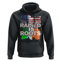 Irish American Hoodie American Raised Irish Roots St Patrick's Day