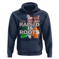 Irish American Hoodie American Raised Irish Roots St Patrick's Day