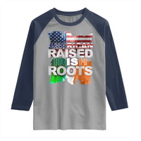 Irish American Raglan Shirt American Raised Irish Roots St Patrick's Day