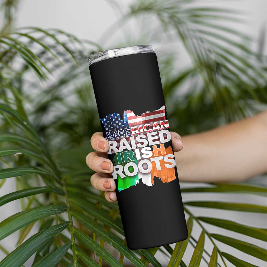Irish American Skinny Tumbler American Raised Irish Roots St Patrick's Day