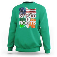 Irish American Sweatshirt American Raised Irish Roots St Patrick's Day