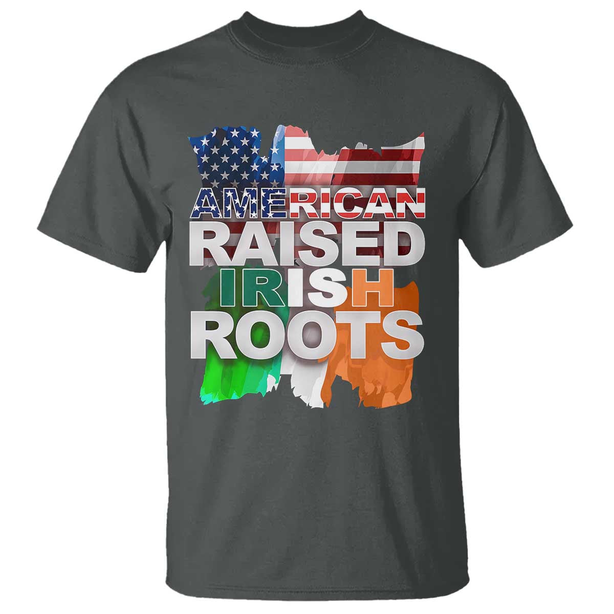 Irish American T Shirt American Raised Irish Roots St Patrick's Day
