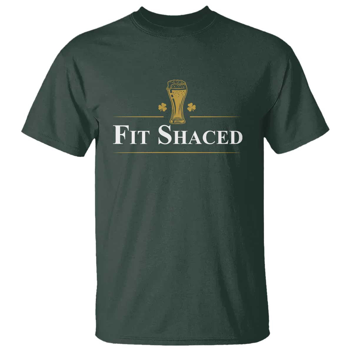 Funny St Patrick's Day Irish Beer Drinking T Shirt Fit Shaced Shamrock