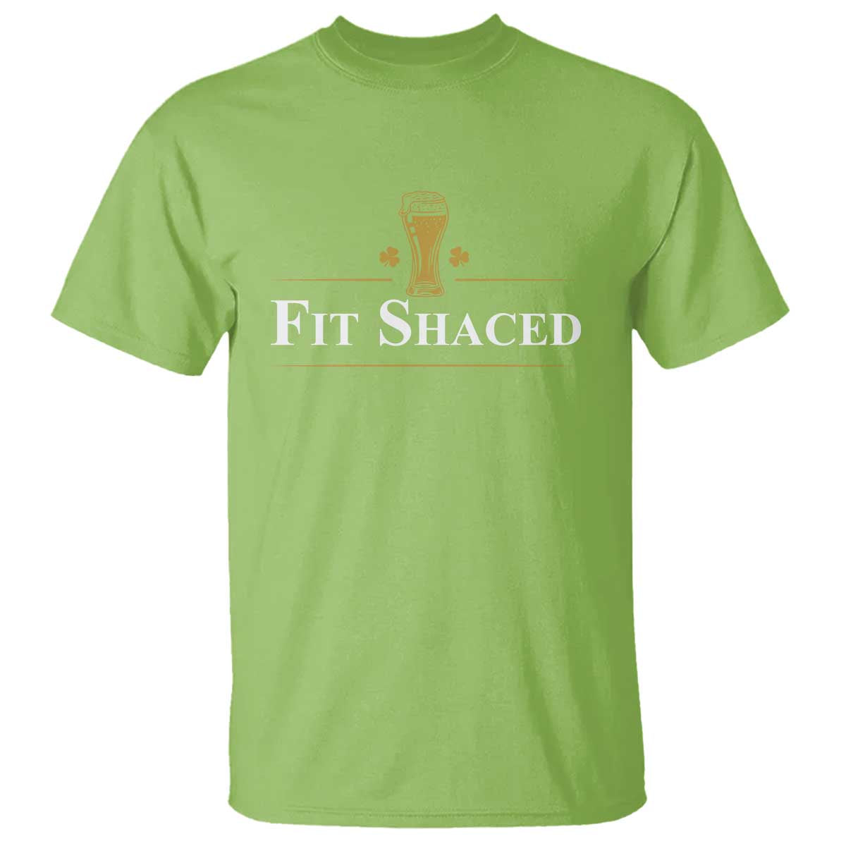 Funny St Patrick's Day Irish Beer Drinking T Shirt Fit Shaced Shamrock