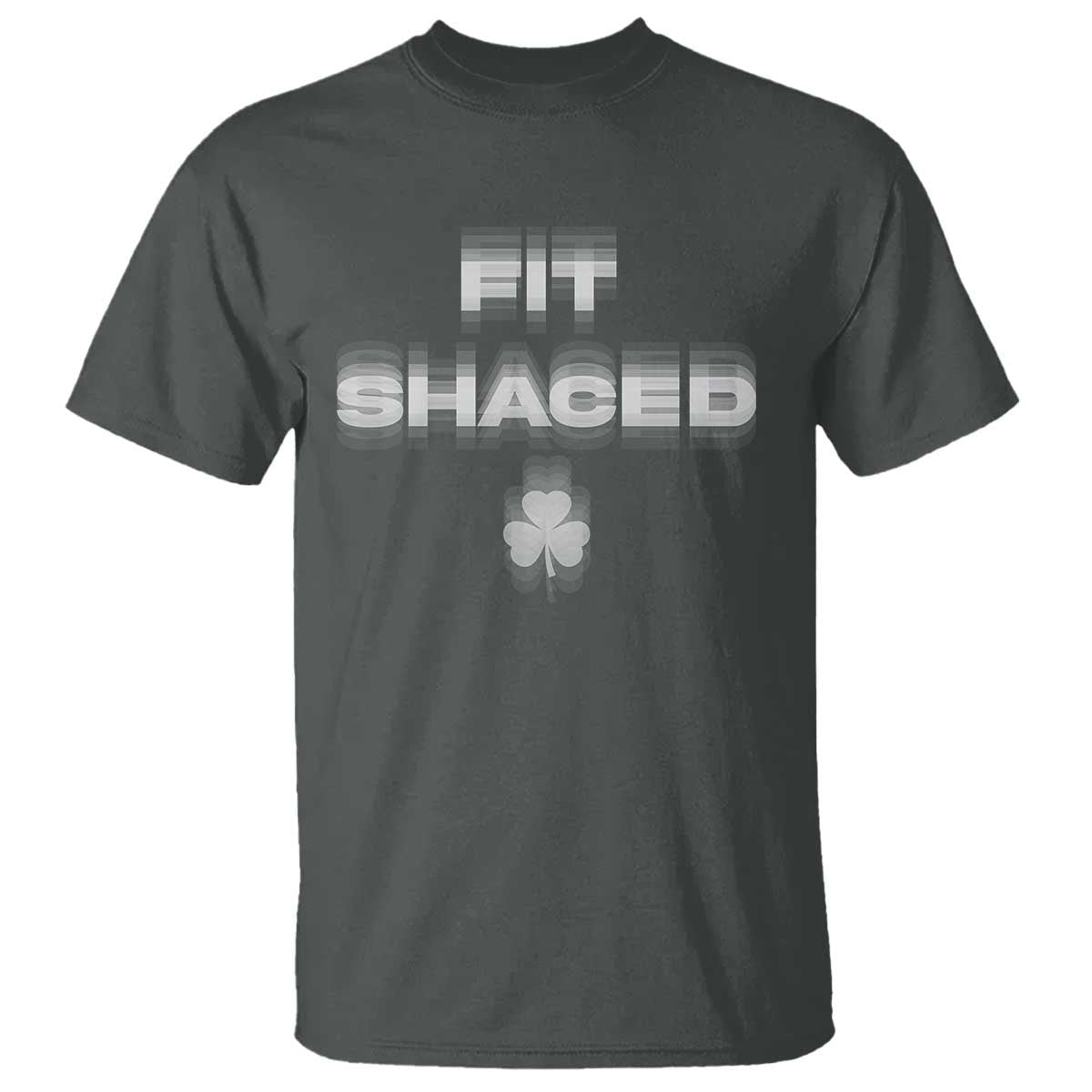 Funny Irish Beer Drinking St Patrick's Day Fit Shaced T Shirt Shamrock