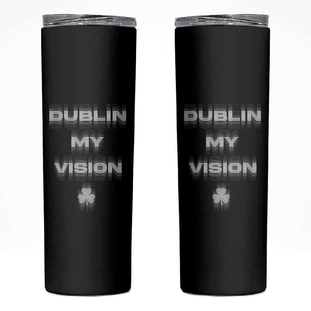 Funny Irish Beer Drinking St Patrick's Day Dublin My Vision Skinny Tumbler Shamrock - Wonder Print Shop