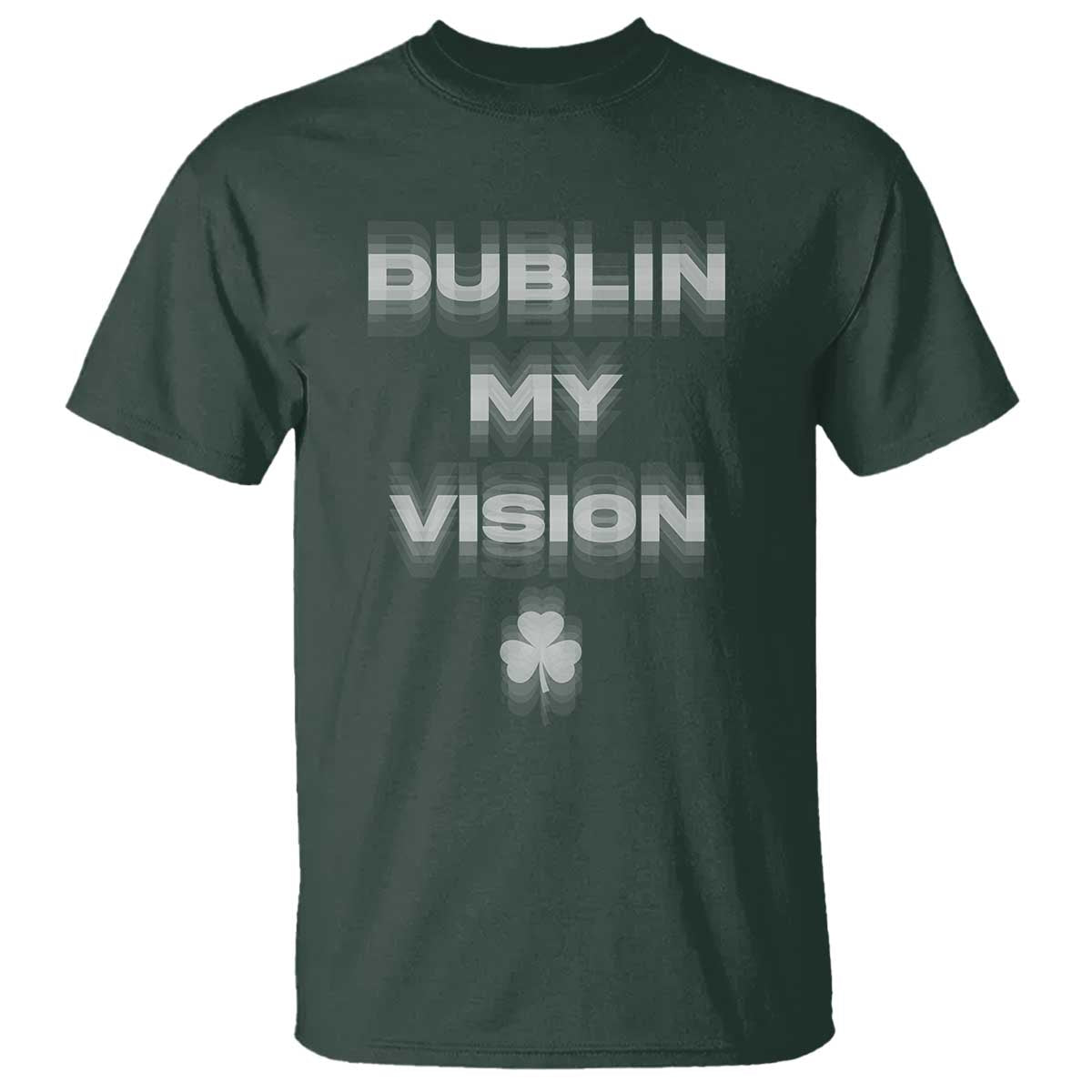 Funny Irish Beer Drinking St Patrick's Day Dublin My Vision T Shirt Shamrock