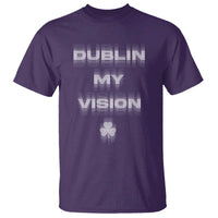 Funny Irish Beer Drinking St Patrick's Day Dublin My Vision T Shirt Shamrock