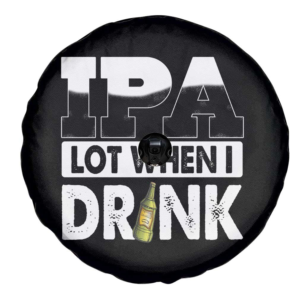 Funny Irish Black Beer Drinking St Patrick's Day Spare Tire Cover IPA Lot When I Drink