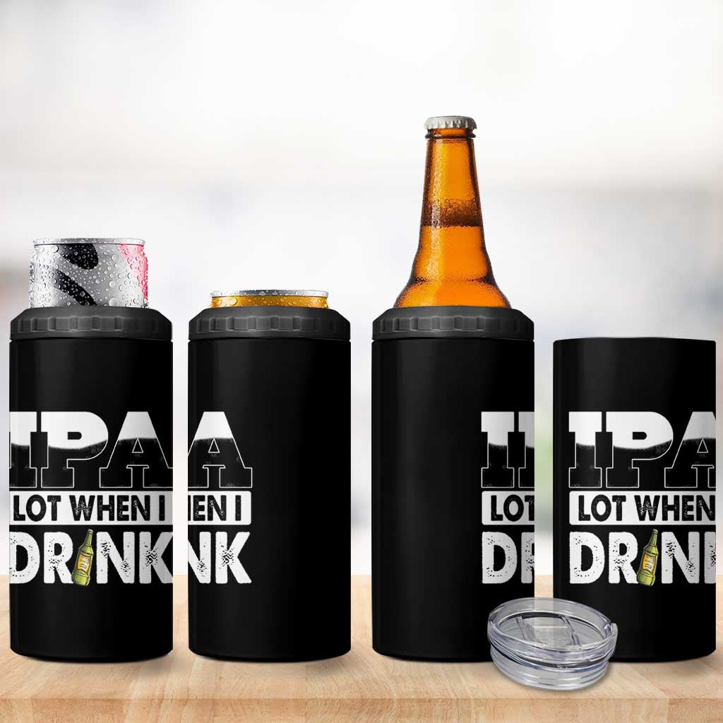 Funny Irish Black Beer Drinking St Patrick's Day 4 in 1 Can Cooler Tumbler IPA Lot When I Drink - Wonder Print Shop