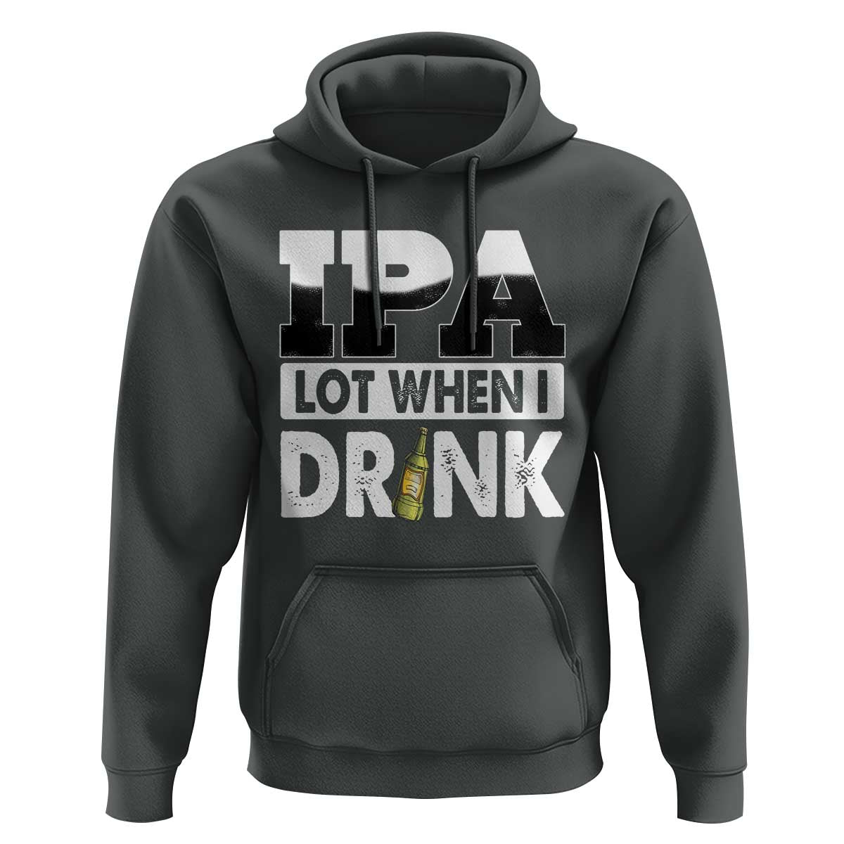 Funny Irish Black Beer Drinking St Patrick's Day Hoodie IPA Lot When I Drink