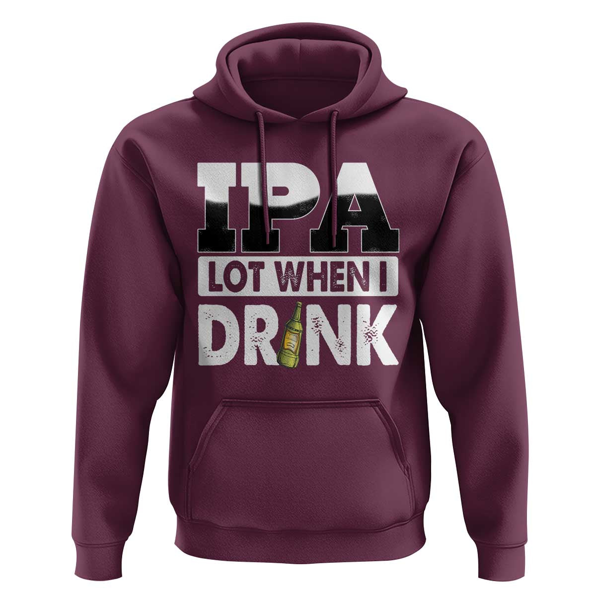 Funny Irish Black Beer Drinking St Patrick's Day Hoodie IPA Lot When I Drink