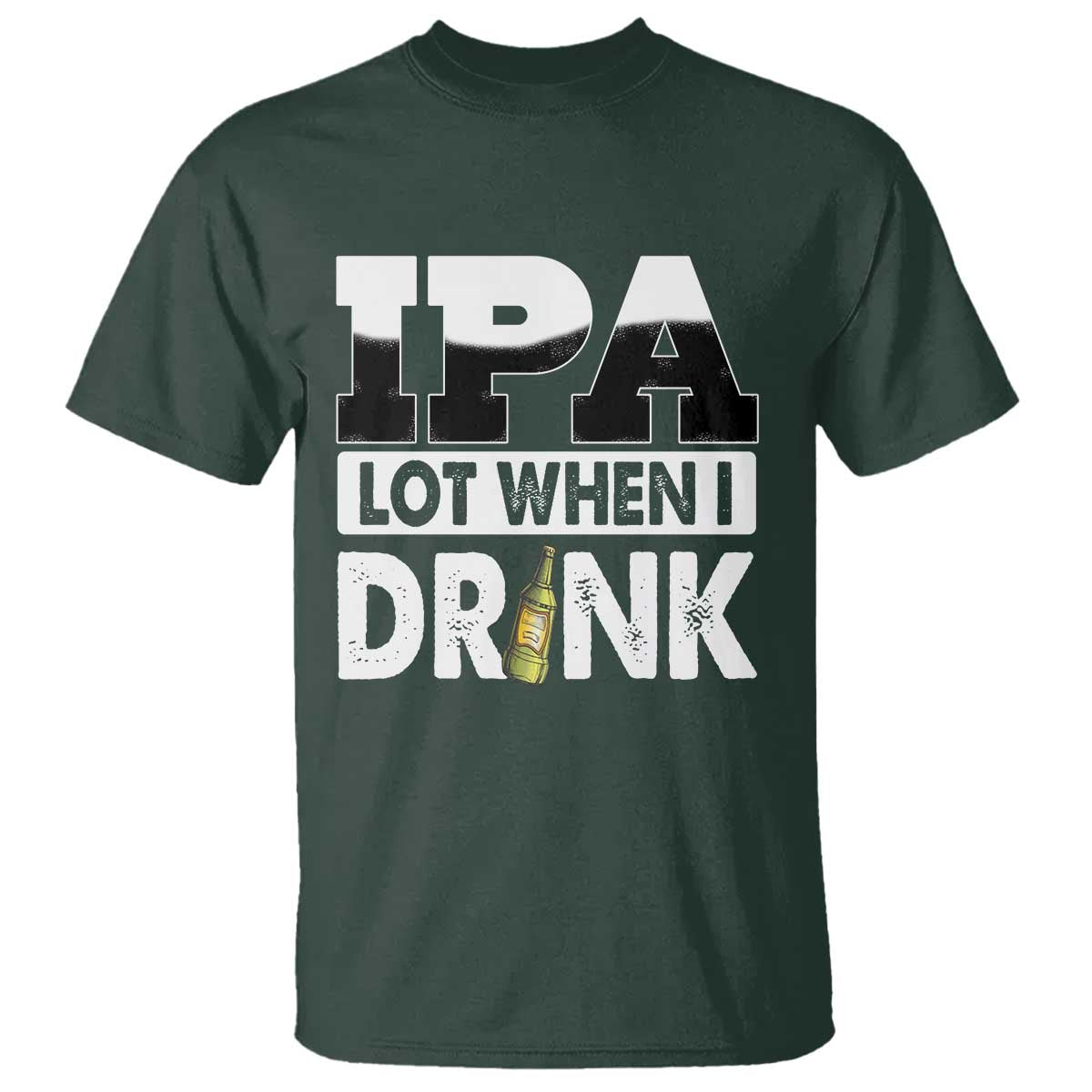 Funny Irish Black Beer Drinking St Patrick's Day T Shirt IPA Lot When I Drink