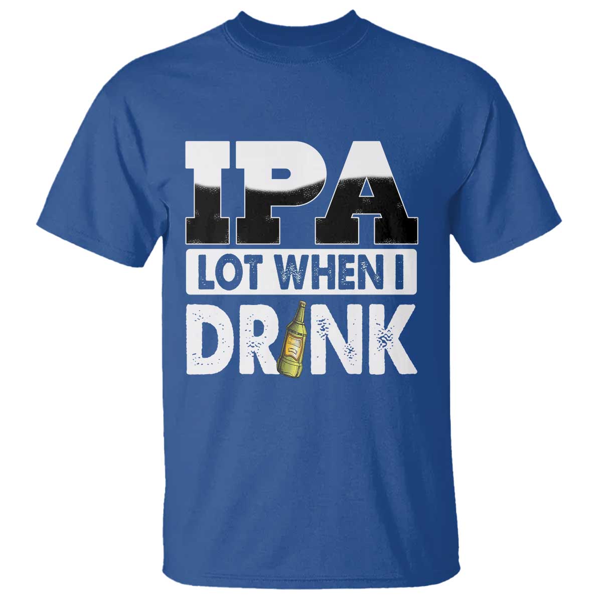 Funny Irish Black Beer Drinking St Patrick's Day T Shirt IPA Lot When I Drink