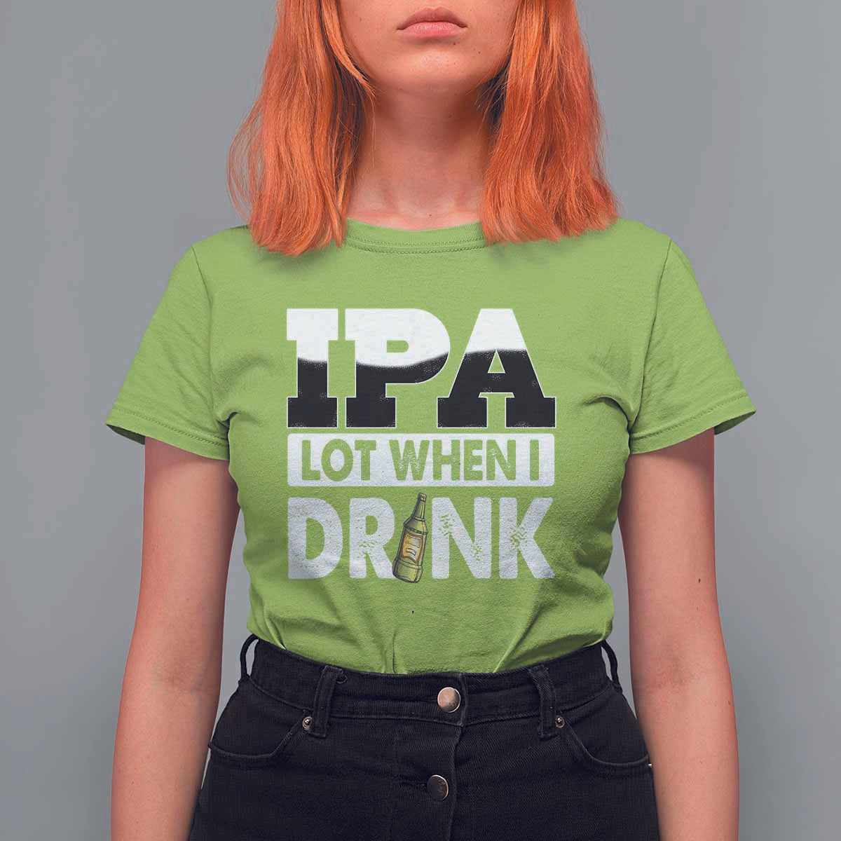 Funny Irish Black Beer Drinking St Patrick's Day T Shirt For Women IPA Lot When I Drink