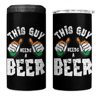 Funny Irish Beer Drinking 4 in 1 Can Cooler Tumbler This Guy Needs A Beer Ireland Flag - Wonder Print Shop