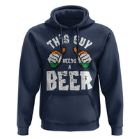 Funny Irish Beer Drinking Hoodie This Guy Needs A Beer Ireland Flag