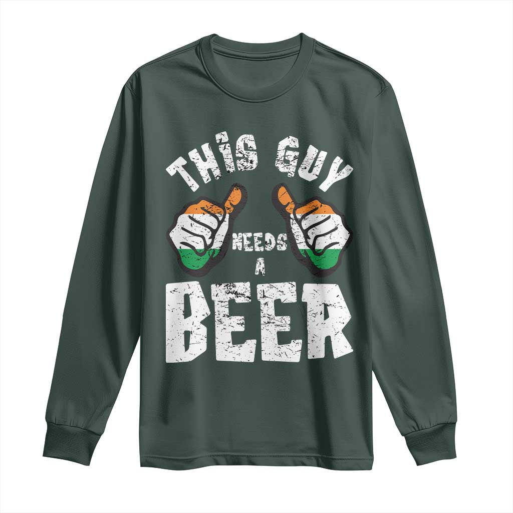 Funny Irish Beer Drinking Long Sleeve Shirt This Guy Needs A Beer Ireland Flag