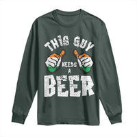 Funny Irish Beer Drinking Long Sleeve Shirt This Guy Needs A Beer Ireland Flag